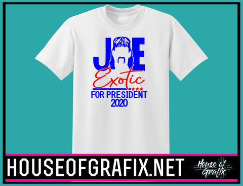 Joe Exotic For President 2020