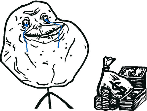 Forever alone with money