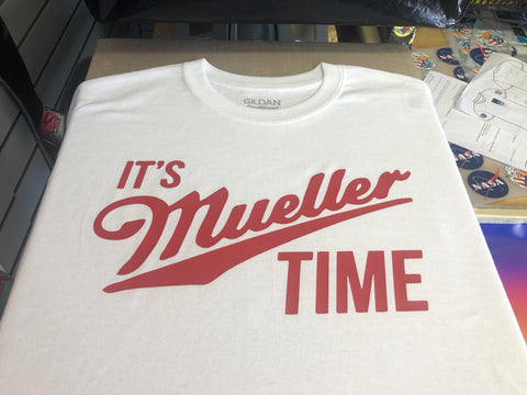 It's Mueller Time T-Shirt
