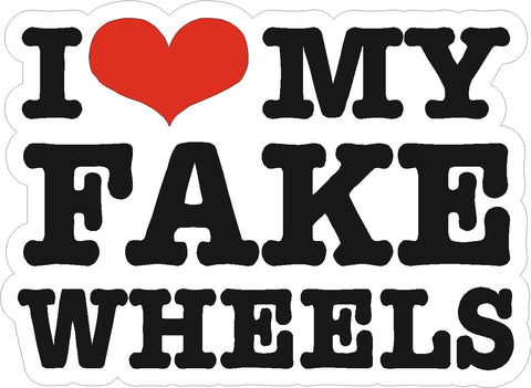 I love my fake wheels