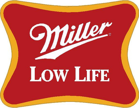 Miller Low Life Decal